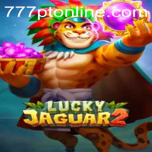 Navigating the Thrills of Luckyjaguar2 with a Twist of 777pt